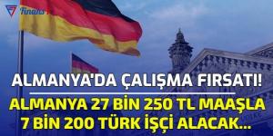 Almanya, ‘Türk işçi alımı’ kararını verdi: 27 bin 250 lira maaşla binlerce işçi alacak